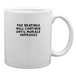 The beatings will continue until morale improves Mug