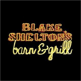 Blake Sheltons Barn & Grill Blake Shelton Music