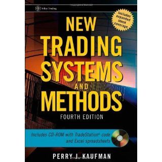 New Trading Systems and Methods (Wiley Trading) 4th