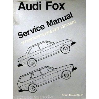 1973 1979 Robert Bentley Service Manual   Audi Fox