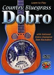  Play Country Bluegrass Dobro with National Dobro Champion Dan Huckabee