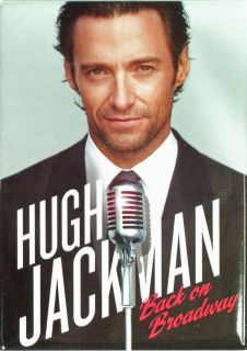 Hugh Jackman Back on Broadway Souvenir Magnet