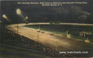  RACEWAY AT NIGHT, SARATOGA SPRINGS, NY. Published by C.W. HUGHES