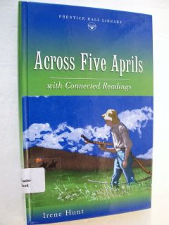 Across Five Aprils Book by Irene Hunt Civil War History 0134374991