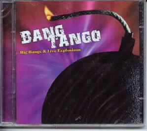 Bang Tango Big Bangs and Live Explosions CD New