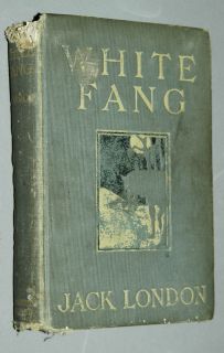 White Fang Jack London 1906 First Edition Hardcover Klondike Gold Rush