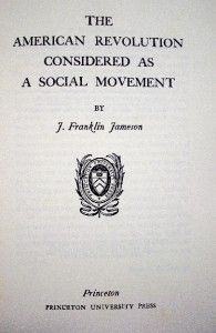 The American Revolution Considered as A Social Movement