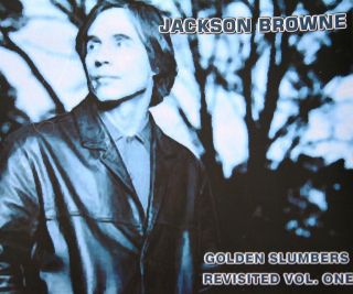 Jackson Browne Golden SLUMBERS Revisited Volume 1 3CD 50 Off Sale