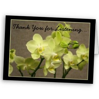 Thank you for listening orchids greeting card 