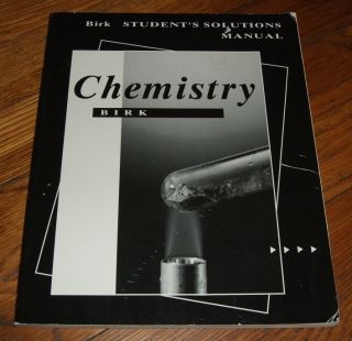 James P Birk Students Solution Manual to General Chemistry