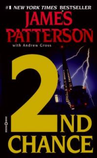 2nd Chance by James Patterson and Andrew Gross 2003 Paperback Reprint
