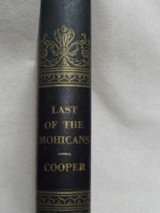  Vtg Book Last of The Mohicans James Fenimore Cooper Hardcover