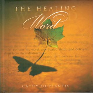 THE HEALING WORD by Cathy Duplantis // Inspirational Gift Book and