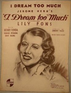 Vintage 1935 I Dream Too Much Sheet Music Jerome Kern