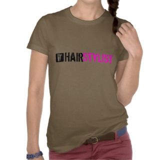 Hairstylist T Shirt 