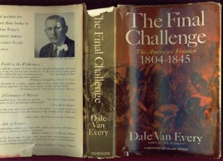  Challenge American Frontier 1804 1845 by Dale Van Every 1964