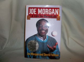 Joe Morgan A Life in Baseball