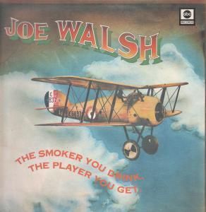 Joe Walsh Smoker You Drink The Player You Get LP 9 Track Gatefold