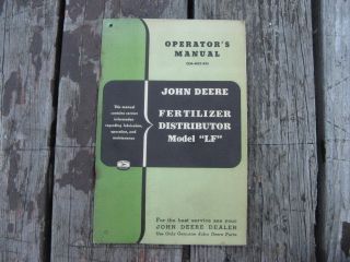 1957 JOHN DEERE LF FERTILIZER DISTRIBUTOR Operators Manual VINTAGE TRACTORS  