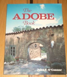 The Adobe Book by John F OConnor 1973 Paperback ADOBE BRICK CONSTRUCTION  