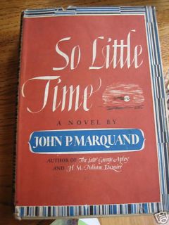 Vintage 1943 So Little Time John P Marquand DJ  
