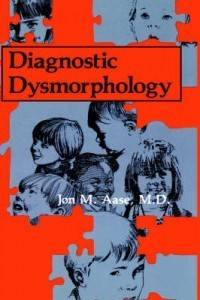 Diagnostic Dysmorphology New by Jon M Aase 030643444X  