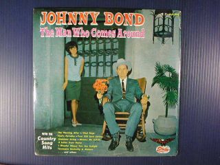 Johnny Bond C w SEALED LP The Man Who Comes Around Starday 368 Mono M  