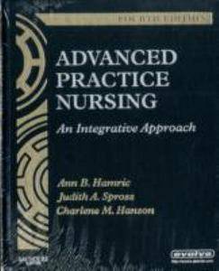 Advanced Practice Nursing An Integrative Approach by Judith A Spross Ann B  