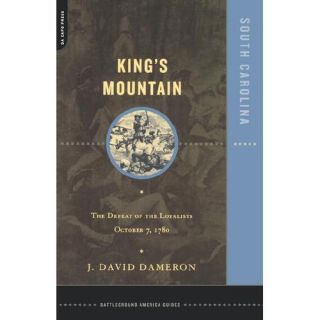 New Kings Mountain The Defeat of The Loyalists Octo 0306811944