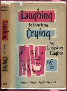 Laughing to Keep from Crying Langston Hughes 1952 1st