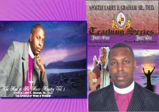 Gospel Teaching and Original Music by Apostle Larry Graham SR