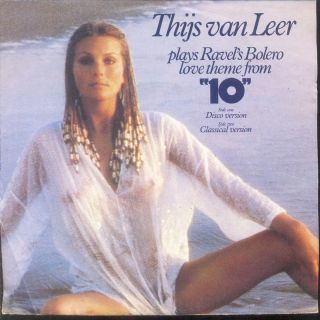 Thijs Van Leer Bolero Dutch 1980 PS 7 Bo Derek Sexy Cover Theme from