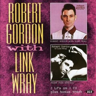 Gordon Wray Robert Gordon with Link Wray Fresh Fish Special CD New
