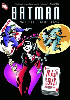 Batman Mad Love Other Stories Origin Harley Quinn Paul Dini Bruce Timm