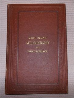 Mark Twains (Burlesque) Autobiography and First Romance. 1871. 1st