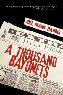 Thousand Bayonets Joel Mark Harris Very Good