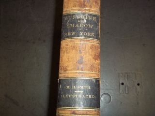 and Shadow in New York Book by Matthew Hale Smith II 4547