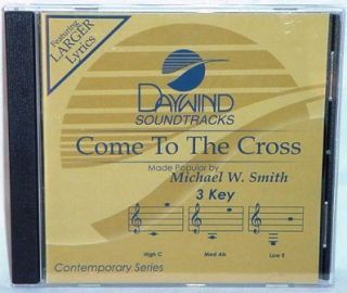 Michael w Smith Come to The Cross New Accompaniment CD