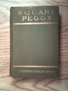 Antique Book Square Peggy by Josephine Daskam Bacon 1919 printing good