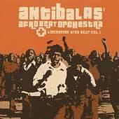 Liberation Afro Beat, Vol. 1 by Antibalas Afrobeat Orchestra (CD, Apr