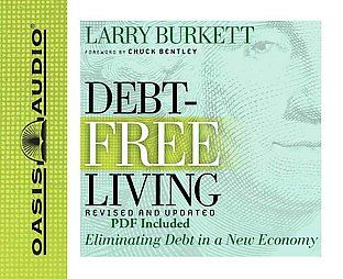 Debt Free Living by Larry Burkett 2010, Unabridged, Revised, Updated