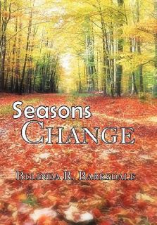 Seasons Change by Belinda R. Barksdale 2011, Paperback