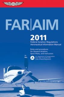 Far aim 2011 Federal Aviation Regulations Aeronautical Information