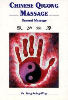 Chinese Qigong Massage General Massage by Jwing Ming Yang 1996