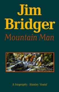 Jim Bridger Mountain Man by Stanley Vestal 1970, Paperback, Reprint