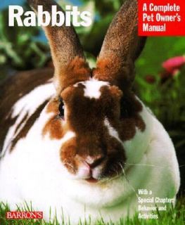 Rabbits Everything about Purchase, Care, Nutrition, Grooming, Behavior