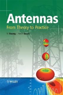 Antennas From Theory to Practice by Yi Huang and Kevin Boyle 2008
