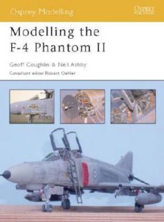 Modelling the F 4 Phantom II by Geoff Coughlin 2003, Paperback