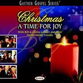 ChristmasA Time for Joy by Bill Gospel Gaither CD, Sep 2003