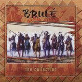 The Collection by Brulé CD, Aug 2005, Natural Visions